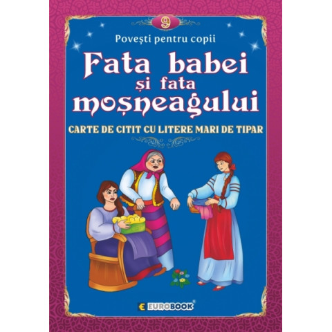 Fata babei și fata moșneagului