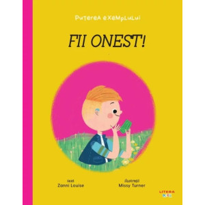 Fii onest! Puterea exemplului