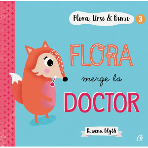 Flora, Ursi & Bursi (3). Flora merge la doctor