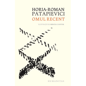 Omul recent. O critică a modernităţii din perspectiva întrebării „ce se pierde atunci când ceva se câştigă?“