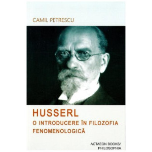 Husserl. O introducere în filozofia fenomenologică