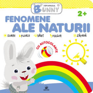 Fenomene ale naturii. Iepurașul Bunny. Cu autocolante