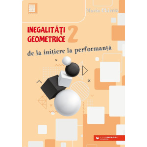 Inegalităţi geometrice (2). De la iniţiere la performanţă