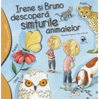 Irene și Bruno descoperă simțurile animalelor