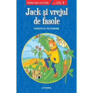 Jack și vrejul de fasole. Poveste cu pictograme. Citesc cu ajutor (Nivelul 1)