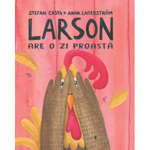 Larson are o zi proastă