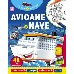 Avioane și nave. Lipește și colorează