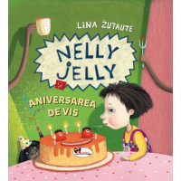 Nelly Jelly și aniversarea de vis Nelly Jelly și aniversarea de vis