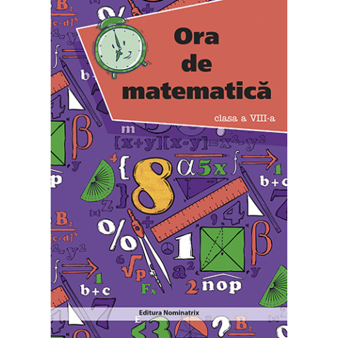 Ora de matematică – clasa a VIII-a