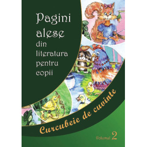 Pagini alese din literatura pentru copii. Vol. II