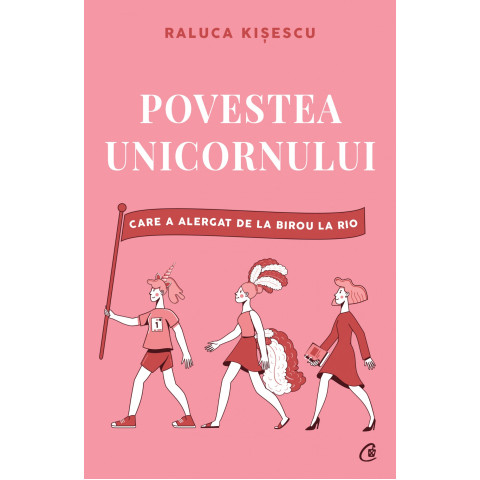 Povestea unicornului care a alergat de la birou la Rio