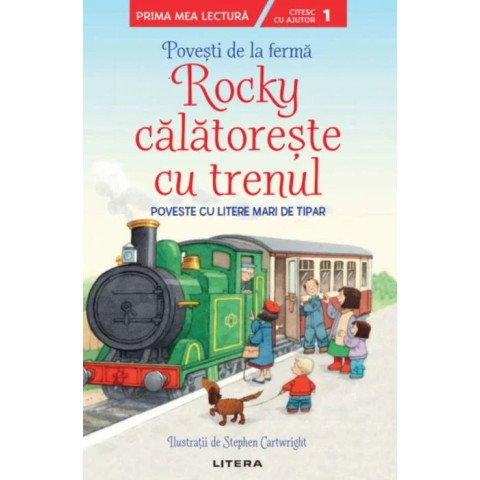 Povești de la fermă. Rocky călătorește cu trenul. Citesc cu ajutor (Nivelul 1)