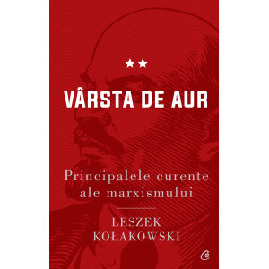 Principalele curente ale marxismului. Vârsta de aur