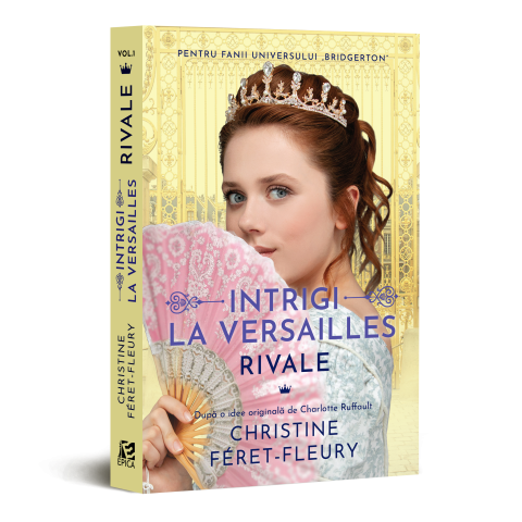 Rivale (vol. 1) Intrigi la Versailles