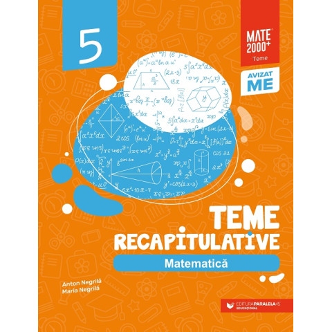 Matematică. Teme recapitulative. Clasa a V-a