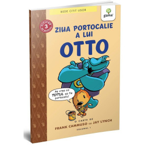 Ziua portocalie a lui Otto (volumul 1)