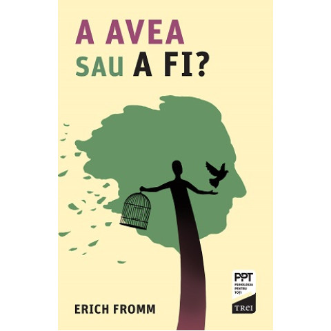 A AVEA sau A FI?