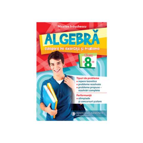 Algebra. Culegere de exercitii si probleme - Clasa 8