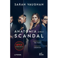 Anatomia unui scandal Anatomia unui scandal