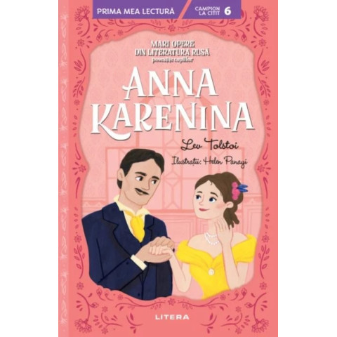 Anna Karenina. Mari opere din literatura rusa povestite copiilor (Nivelul 6)