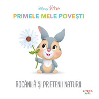 Disney Bebe. Primele mele povești. Bocanilă și prietenii naturii