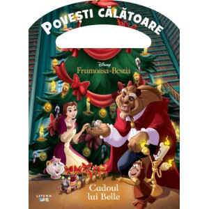 Disney. Frumoasa și Bestia. Cadoul lui Belle. Povești călătoare