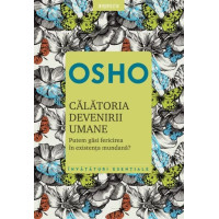 Osho. Calatoria devenirii umane