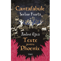 Cantafabule. Texte pentru Phoenix Cantafabule. Texte pentru Phoenix