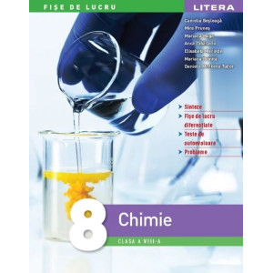 Chimie. Fișe de lucru. Clasa a VIII-a