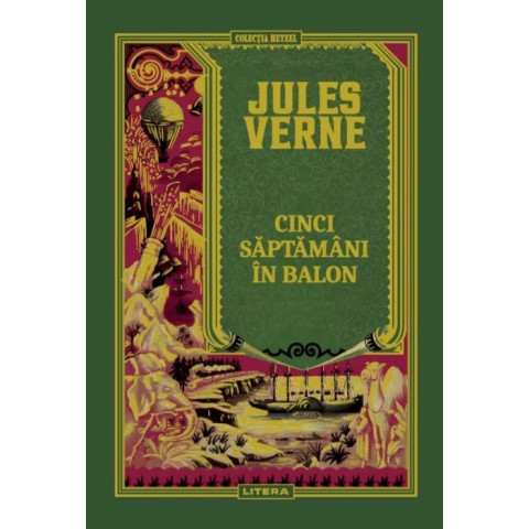 Volumul 4. Jules Verne. Cinci saptamani in balon