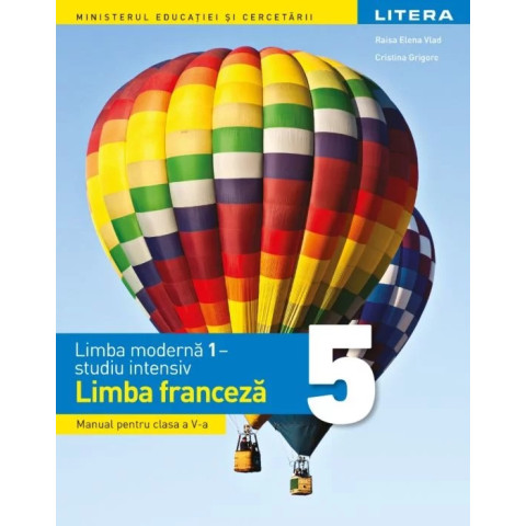 Limba modernă 1 - studiu intensiv - Limba franceză. Manual. Clasa a V-a