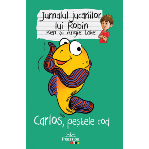 Jurnalul jucăriilor lui Robin. Carlos, Peștele Cod