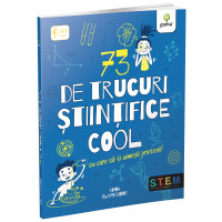 73 de trucuri științifice cool