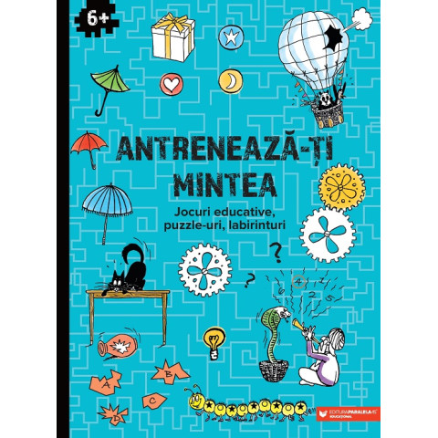 Antrenează-ți mintea. Jocuri educative, puzzle-uri, labirinturi (6 ani+)