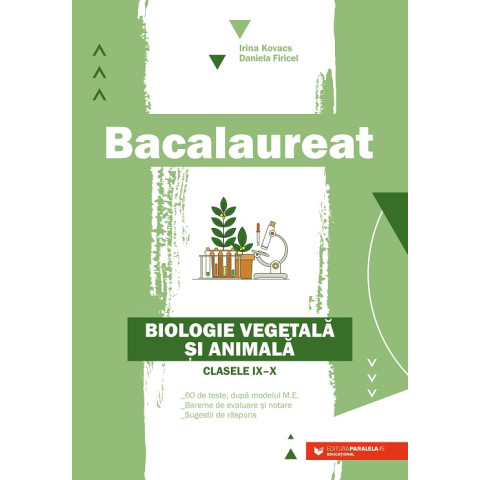 Bacalaureat. Biologie vegetală şi animală. Clasele IX-X