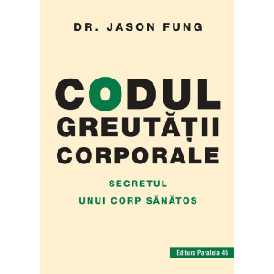 Codul greutăţii corporale. Secretul unui corp sănătos