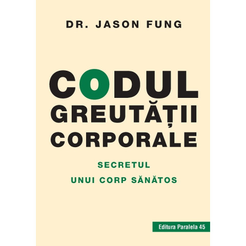 Codul greutăţii corporale. Secretul unui corp sănătos