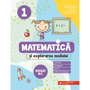 Matematică și explorarea mediului. Exerciții, probleme, jocuri, teste de evaluare. Clasa 1