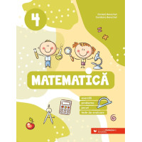 Matematică. Exerciții, probleme, jocuri, teste de evaluare. Clasa a IV-a