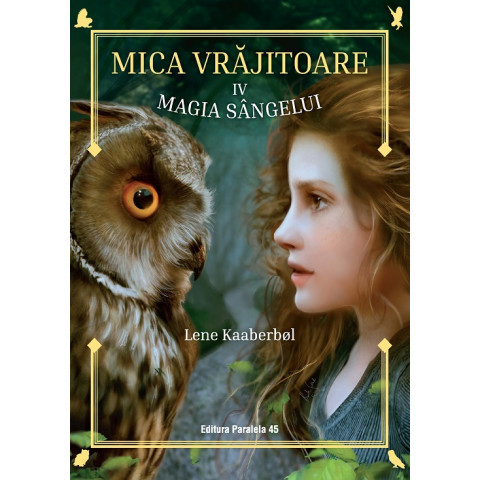 Mica vrăjitoare. Volumul al IV-lea: Magia sângelui