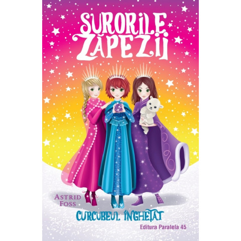 Surorile zăpezii: Curcubeul înghețat (Volumul III)