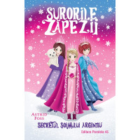 Surorile zăpezii: Secretul șoimului argintiu (Volumul I)