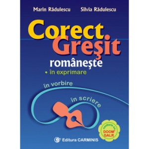 Corect. Gresit romaneste