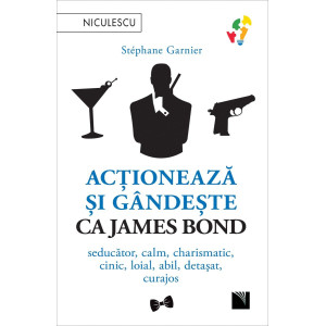 Acționează și gândește ca James Bond