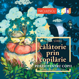 Călătorie prin copilărie. Poezii pentru copii