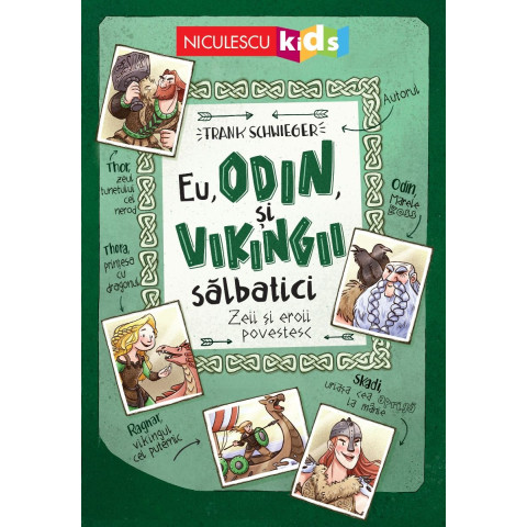 Eu, Odin și Vikingii Sălbatici. Zeii și eroii povestesc