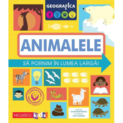 GEOGRAFICA: ANIMALELE. Să pornim în lumea largă