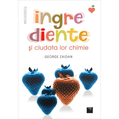 Ingrediente și ciudata lor chimie