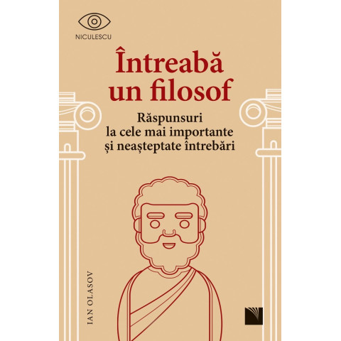 Întreabă un filosof. Răspunsuri la cele mai importante și neașteptate întrebări