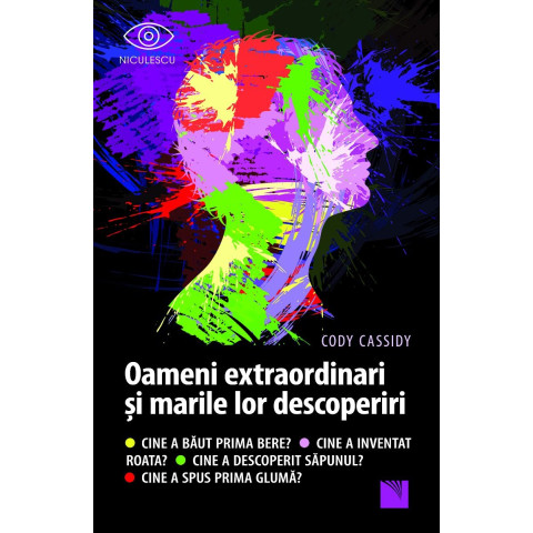 Oameni extraordinari și marile lor descoperiri